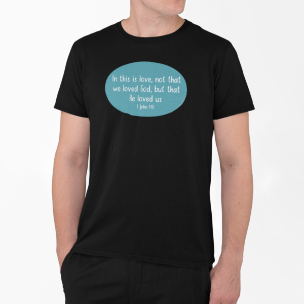 He Loved Us Men's T-Shirt