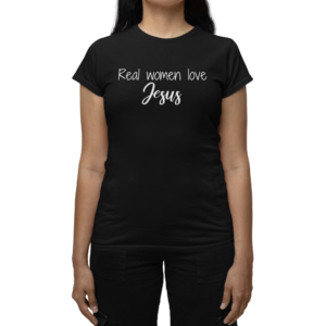Real Women Love Jesus T-Shirt black