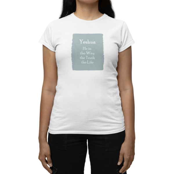 Way, Truth, & Life Women's T-Shirt - Image 3