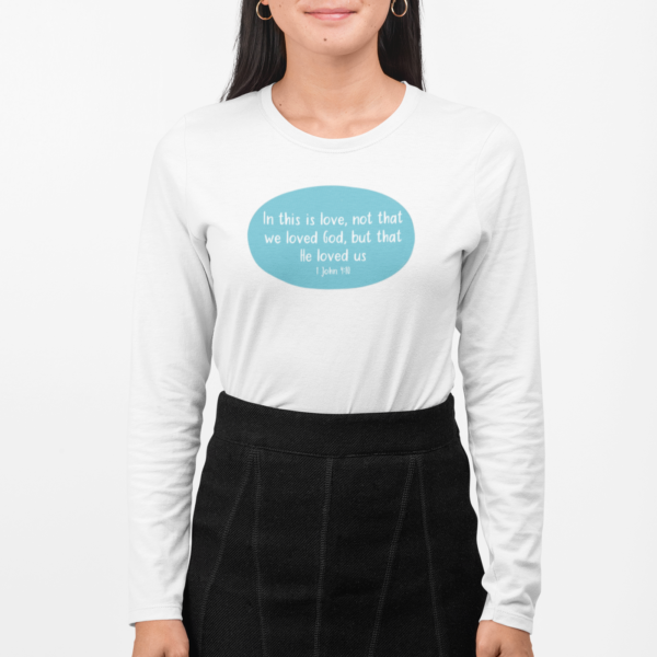 He Loved Us Women's Long Sleeve T-Shirt - Image 3
