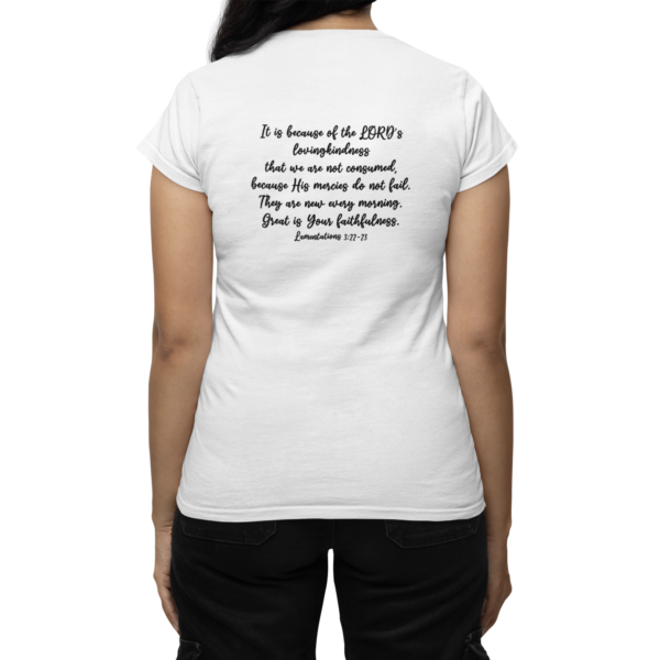 Great is Your Faithfulness Back Print Women's T-Shirt - Image 5